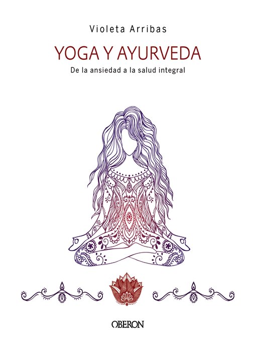 Title details for Yoga y Ayurveda. Edición 2023 by Violeta Arribas Álvarez - Available